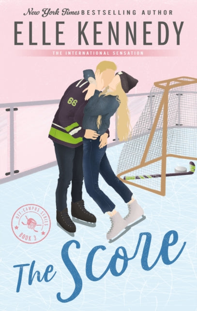 The Score : The addictive sports romance from TikTok sensation and bestselling author, Elle Kennedy!