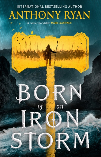 Born of an Iron Storm : Book Two of the Age of Wrath