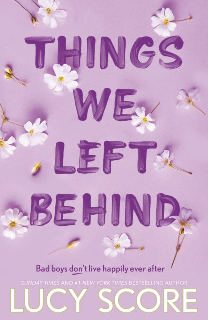 Things We Left Behind : the Sunday Times bestseller and TikTok sensation – Lucy's new book Story of My Life is out now!