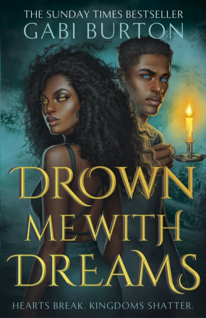 Drown Me With Dreams : the darkly enchanting young adult fantasy