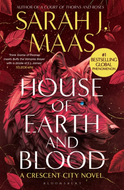 House of Earth and Blood : The first book in the SENSATIONAL Crescent City series, from the creator of ACOTAR
