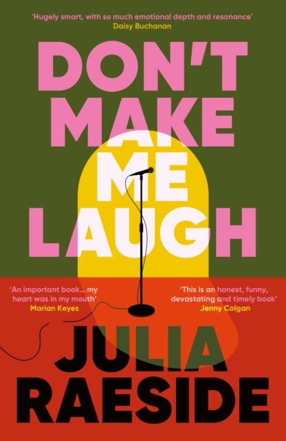 Don't Make Me Laugh : A darkly funny feminist novel about power, patriarchy and the women who fight back