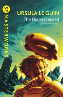 The Dispossessed by S.F. Masterworks
