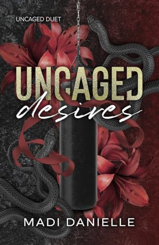 Uncaged Desires