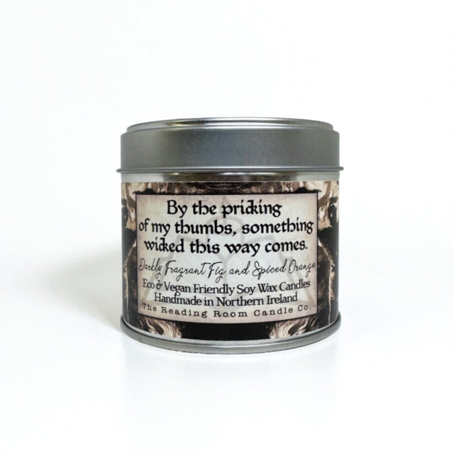 Something Wicked This Way Comes - Scented Soy Candle - Darkly Fragrant Fig and Spiced Orange