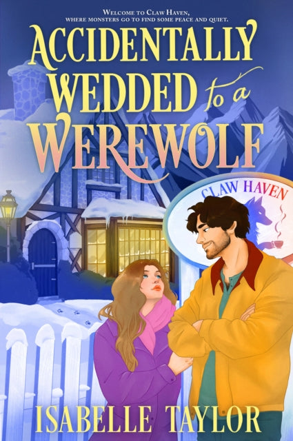 Accidentally Wedded to a Werewolf : Book 1
