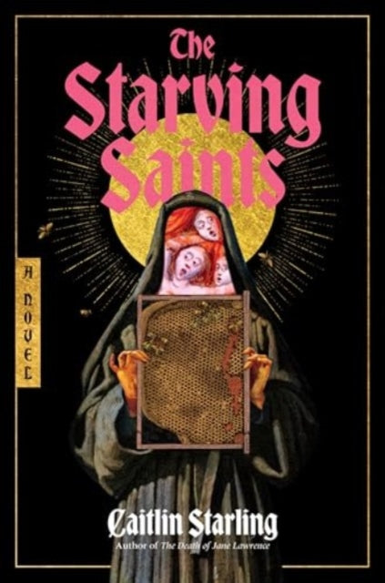 The Starving Saints : A Novel
