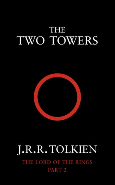 The Two Towers : The Lord of the Rings, Part 2