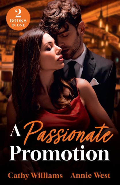 A Passionate Promotion : Out-Of-Office Temptation / Boss's Marriage Agenda