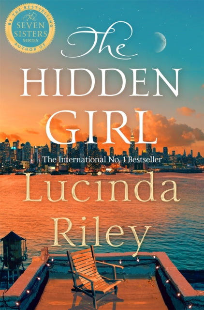 The Hidden Girl : A spellbinding historical drama about family secrets and the power of destiny from the global number one bestseller
