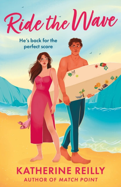 Ride The Wave : A spicy sports rom-com perfect for fans of sizzling love stories and forced proximity