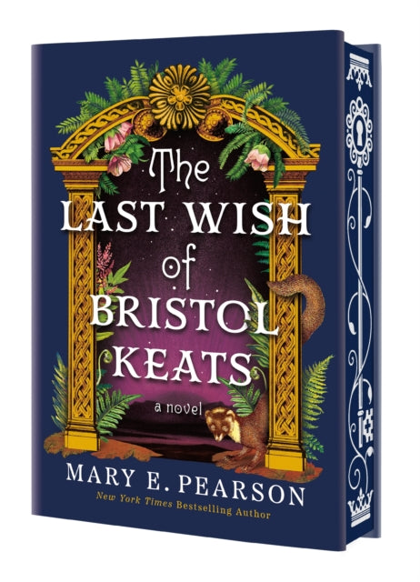The Last Wish of Bristol Keats : [Limited Stenciled Edge edition] : 2