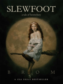 Slewfoot : A Tale of Bewitchery