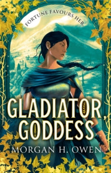 Gladiator, Goddess : An enchanting sapphic romantasy set in Ancient Rome