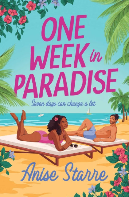 One Week in Paradise : A sweet and spicy fake dating romance for summer 2025