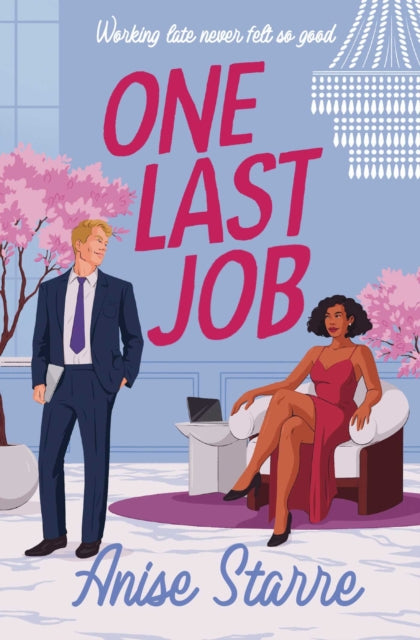 One Last Job : A swoony and steamy workplace romance