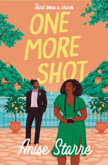 One More Shot : A sizzling second chance romance full of heat, heart and humour