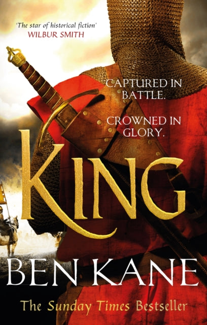 King : A rip-roaring epic historical adventure novel that will have you hooked