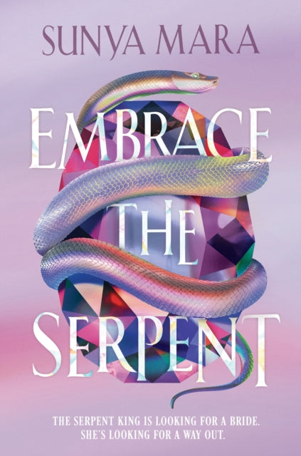 Embrace the Serpent : a sweeping romantic YA fantasy