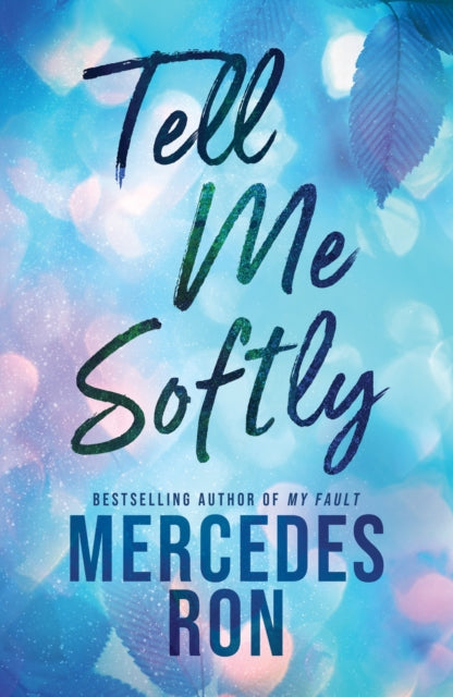 Tell Me Softly : The YA Forbidden Contemporary Romance Sensation (Tell Me Book 1)