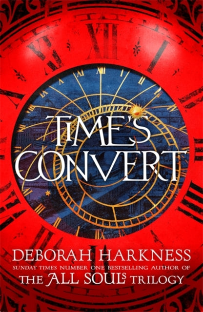 Time's Convert : return to the spellbinding world of A Discovery of Witches