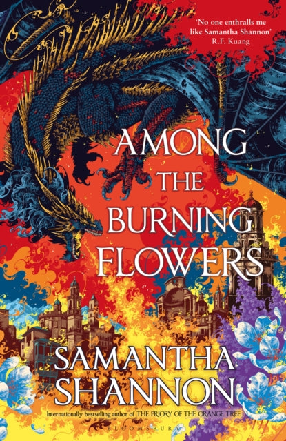 Among the Burning Flowers : Take your first steps into the epic fantasy world of Samantha Shannon