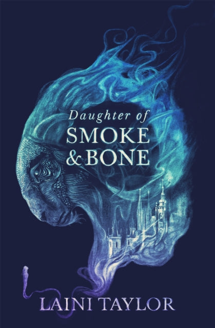 Daughter of Smoke and Bone : discover the evocative and expertly-crafted fantasy romance series