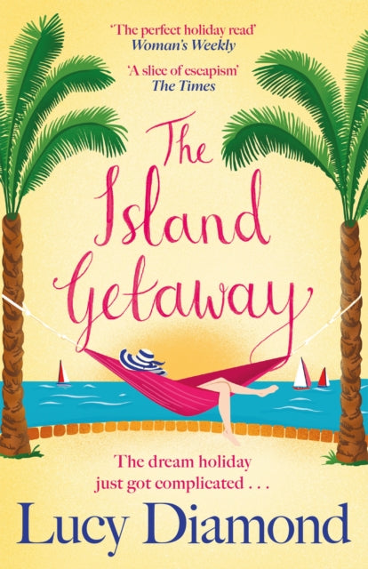 The Island Getaway : The perfect new escapist read from the bestselling author