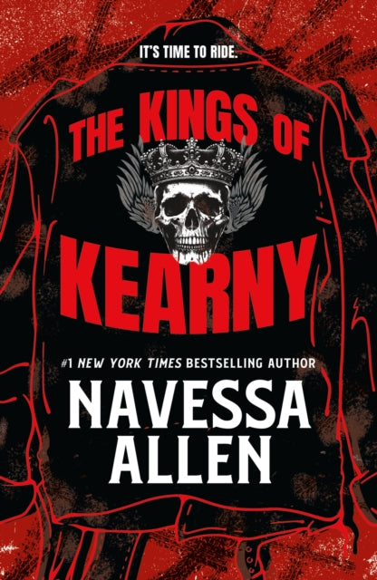 The Kings of Kearny : the steamy motorcycle club romance from the bestselling author of Lights Out