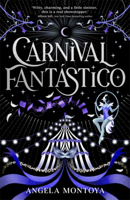 Carnival Fantastico : a captivating YA romantasy for fans of The Night Circus