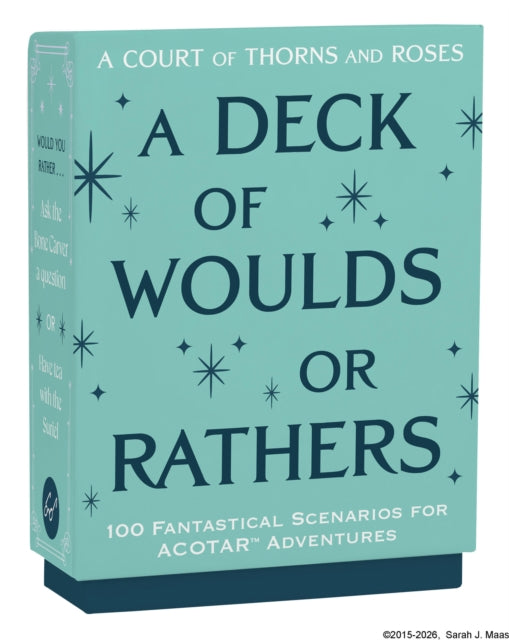Pre-Order A Court of Thorns and Roses Official Deck: A Deck of Woulds or Rathers : 100 Fantastical Scenarios for ACOTAR Adventures