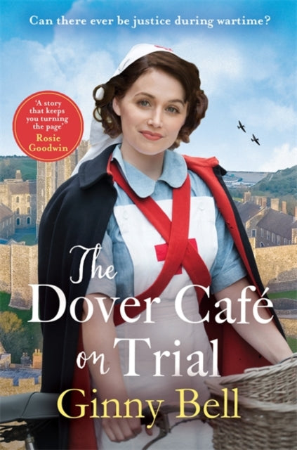 The Dover Cafe on Trial : The fifth book in the dramatic and moving WWII historical fiction saga series (Dover Cafe series book 5)