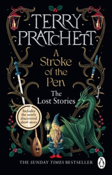 A Stroke of the Pen : The Lost Stories by Terry Pratchett