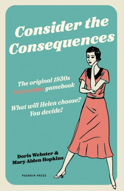 Consider the Consequences : The original 1930s romance gamebook