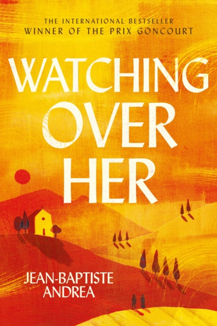 Watching Over Her : The prize-winning international bestselling historical romance that has captivated readers