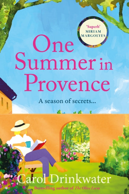 One Summer in Provence : 'Vines and olives and love ... a superb read!' Miriam Margolyes