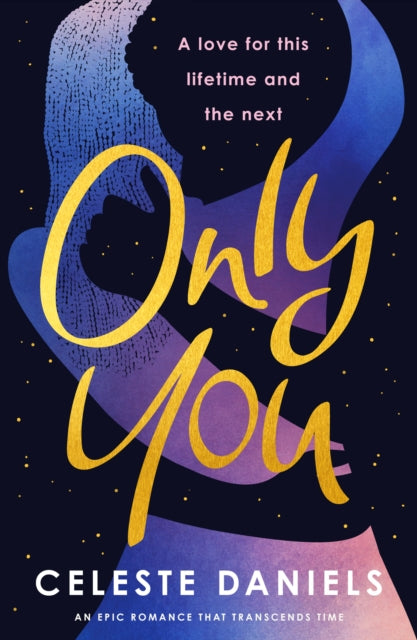 Only You : The spell-binding, epic debut romance that will break your heart