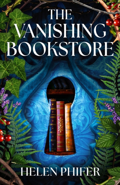 The Vanishing Bookstore : A spellbinding and unputdownable page-turner