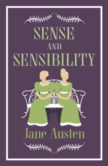 Sense and Sensibility : Annotated Edition (Alma Classics Evergreens)