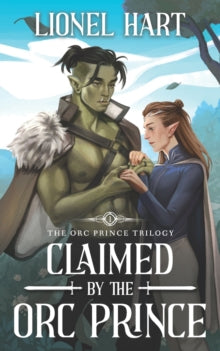 Claimed by the Orc Prince : An MM Fantasy Romance : 1