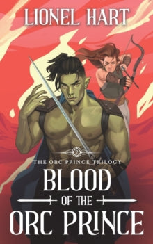 Blood of the Orc Prince : An MM Fantasy Romance : 2
