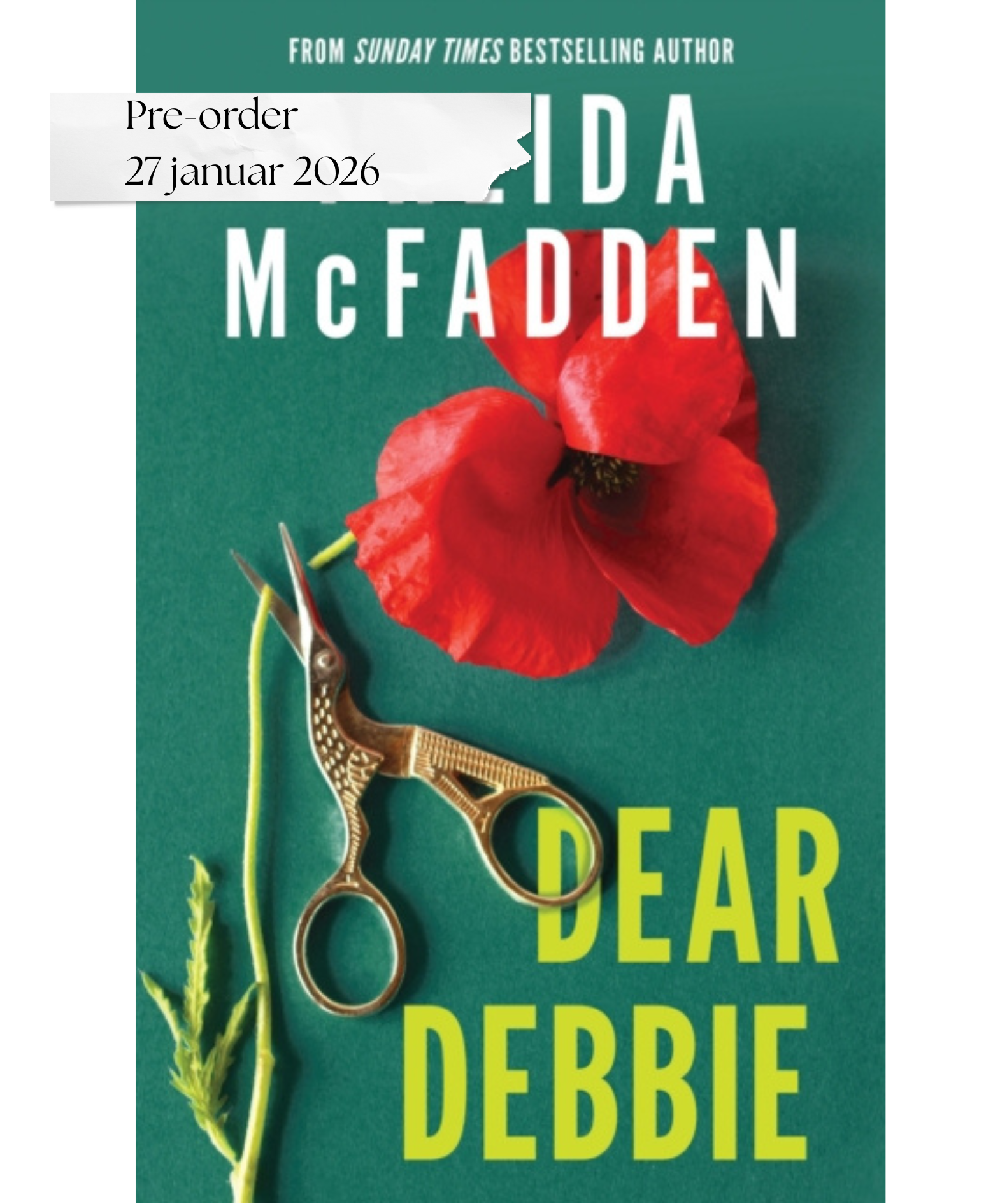 Pre-order: Dear Debbie : A Triumphant Psychological Thriller from the Author of The Housemaid Books